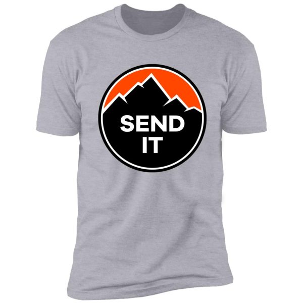 send it - rock climbing mountain inspirational design - orange shirt