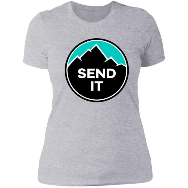 send it - rock climbing mountain inspirational design - turquoiseblue lady t-shirt