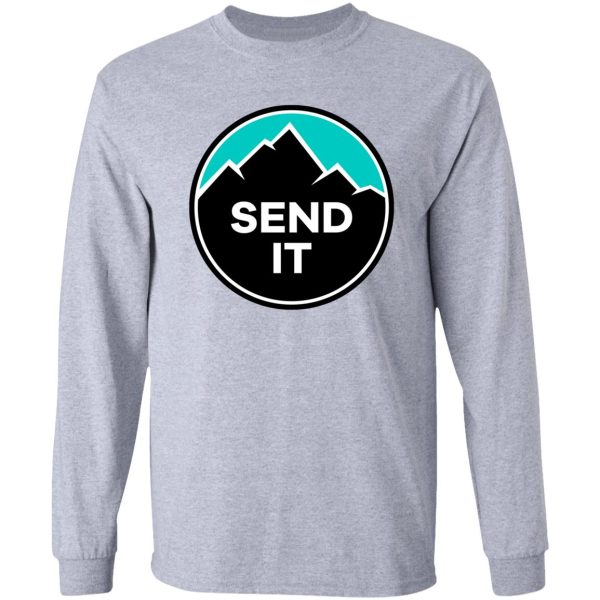 send it - rock climbing mountain inspirational design - turquoiseblue long sleeve