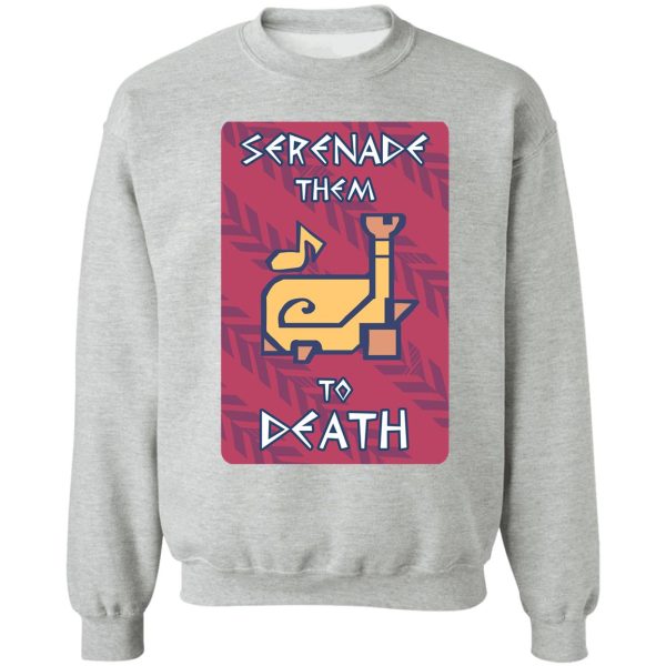 serenade them to death - monster hunter hunting horn sweatshirt