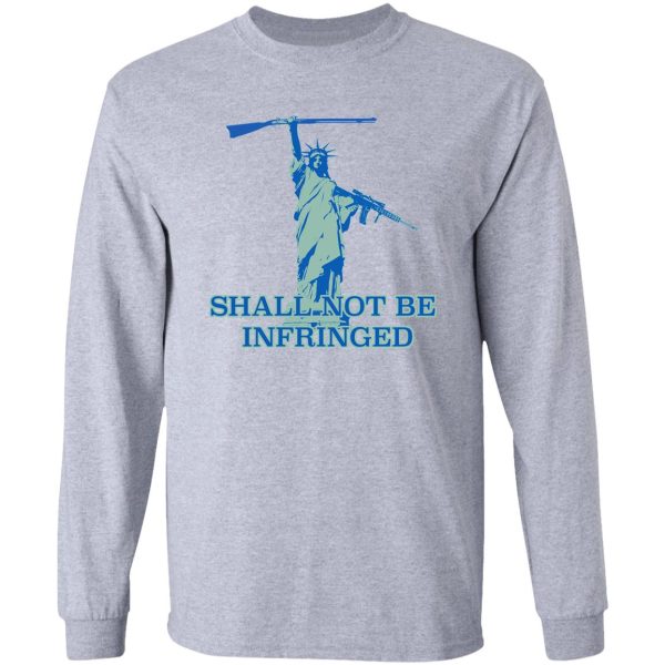 shall not be infringed 2 long sleeve