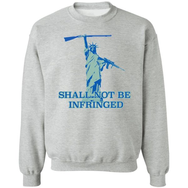 shall not be infringed 2 sweatshirt