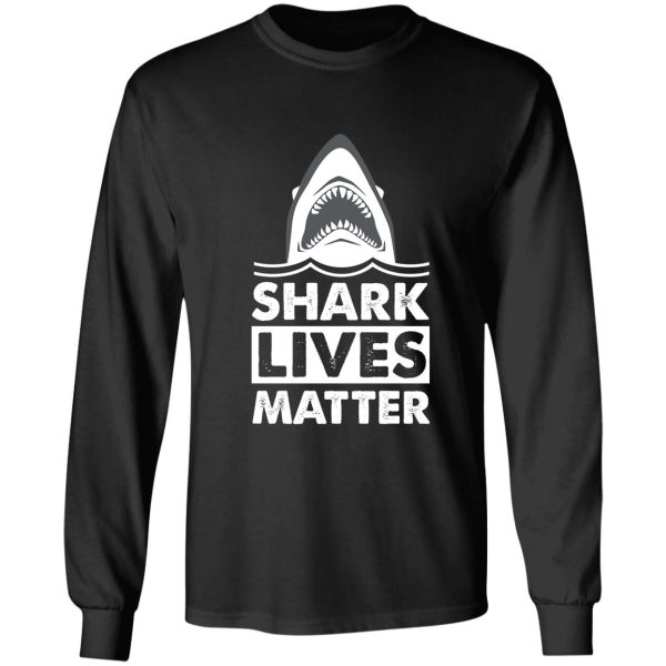 shark lives matter long sleeve