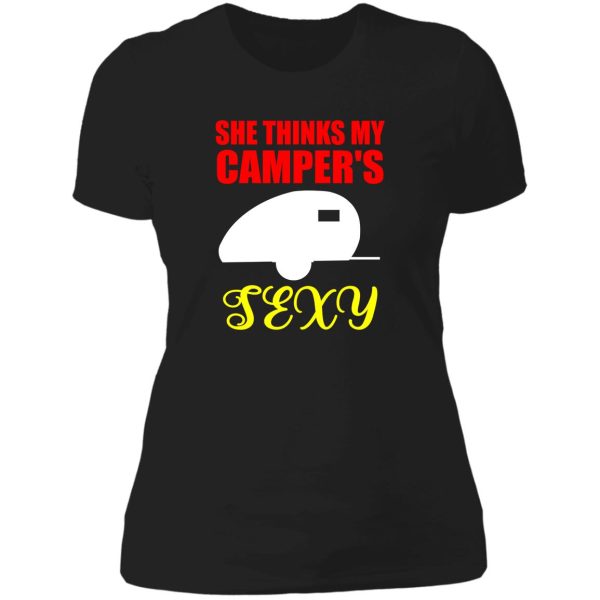 she thinks my campers sexy lady t-shirt