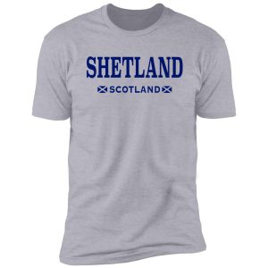 shetland, scottish islands, scotland shirt