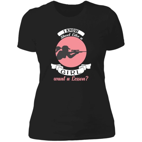 shoot like a girl want a lesson - archery & hunting t-shirt lady t-shirt