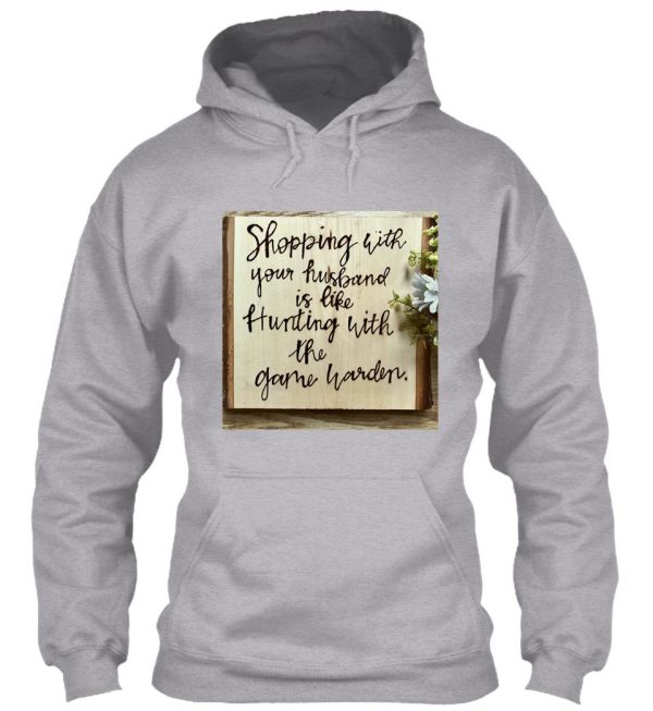 shopping with your husband hoodie