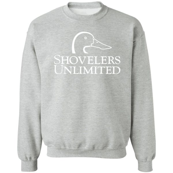 shovelers unlimited [white print] sweatshirt