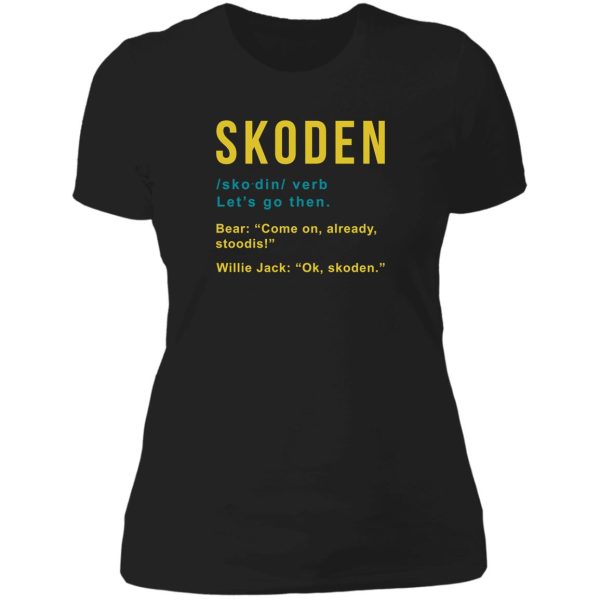 skoden from reservation dog s lady t-shirt