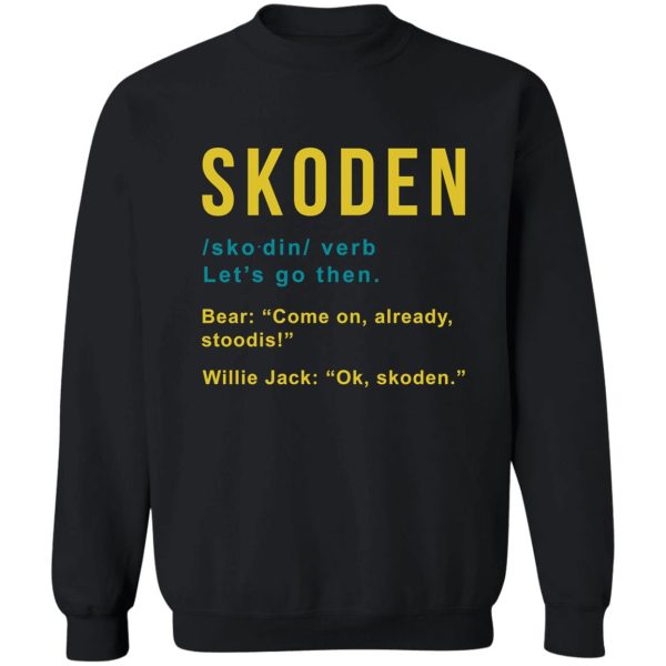 skoden from reservation dog s sweatshirt