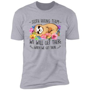 sloth hiking team gift for woman flower funny shirt