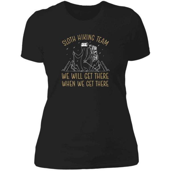 sloth hiking team we will get there when we get there minimalism design lady t-shirt
