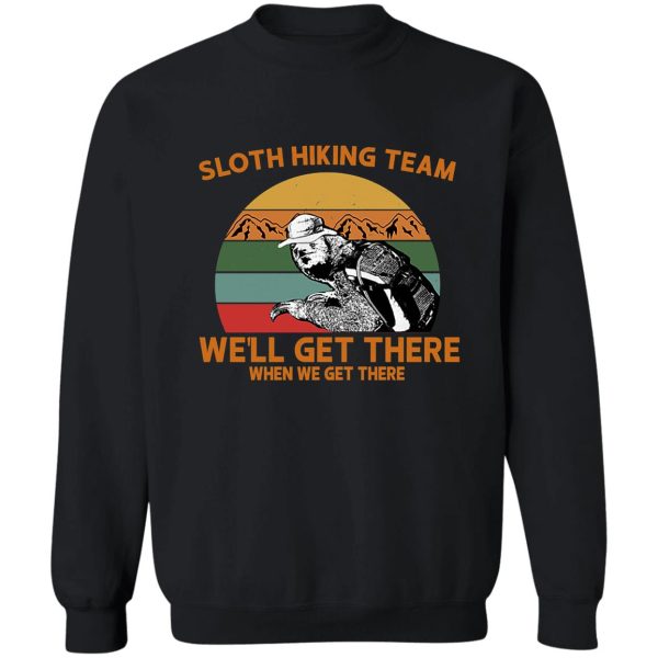 sloth hiking team well get there vintage sweatshirt