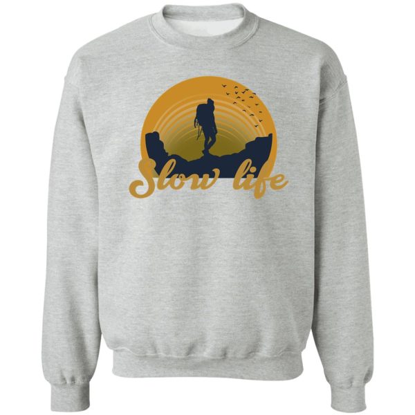 slow life camping design sweatshirt