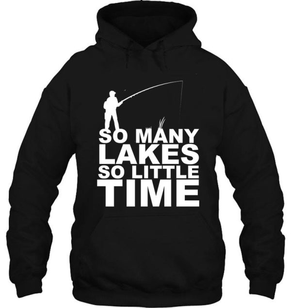 so many laakes so little time hoodie