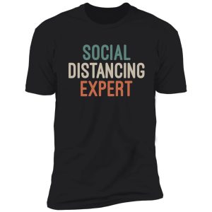 social distancing expert shirt shirt