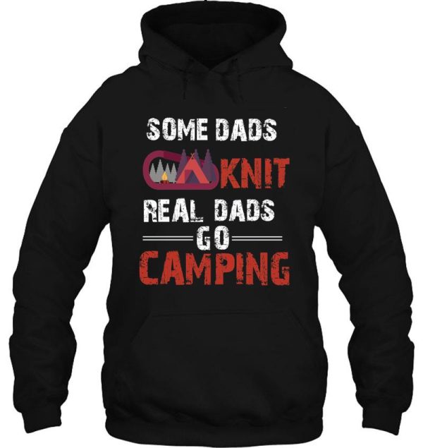 some dads knit real dads go camping hoodie