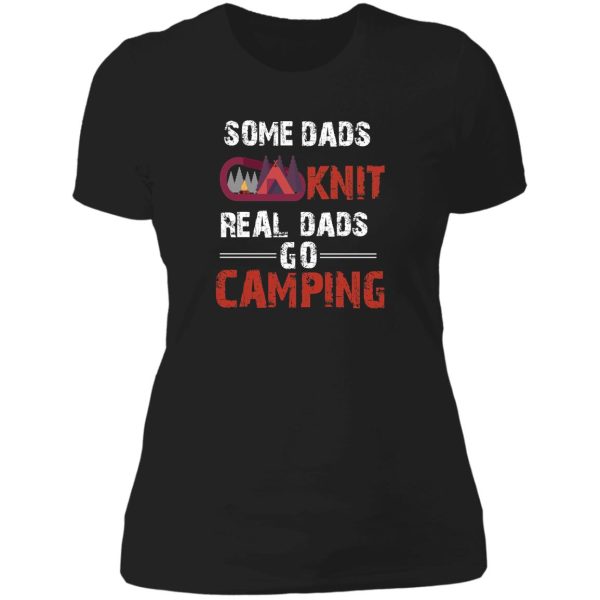 some dads knit real dads go camping lady t-shirt