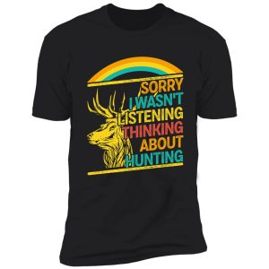 sorry i wasn't listening thinking about hunting shirt