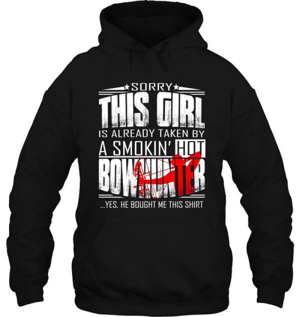 sorry this girl is already taken by a smokin hot bowhunter hoodie