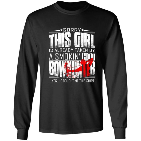 sorry this girl is already taken by a smokin hot bowhunter long sleeve