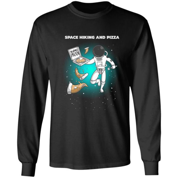 space hiking and pizza long sleeve