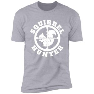 squirrel hunter funny squirrel squirrels lover funny hunting squirrel (white print) shirt