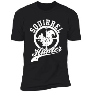 squirrel hunter funny squirrel squirrels lover squirrel vintage hunting season outdoor target shirt