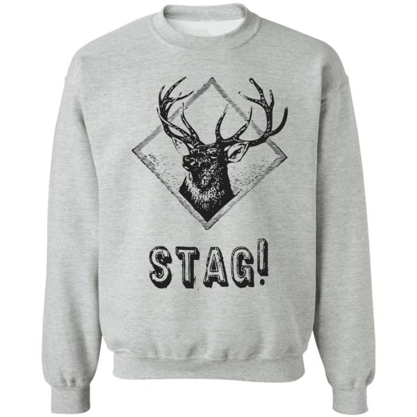 stag! sweatshirt