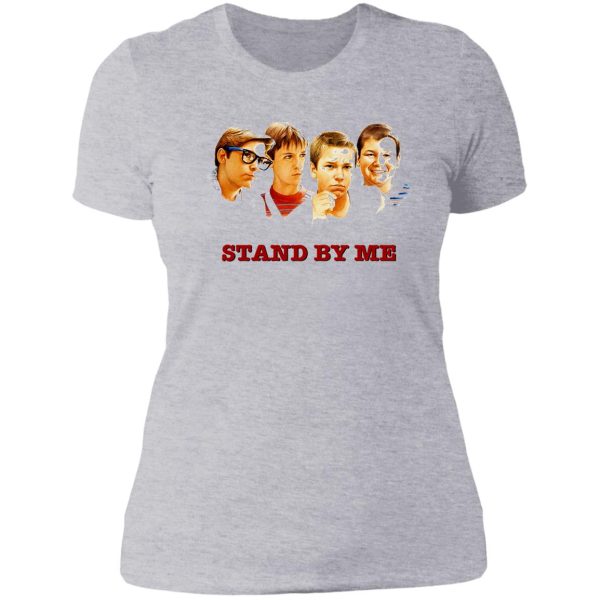 stand by me lady t-shirt