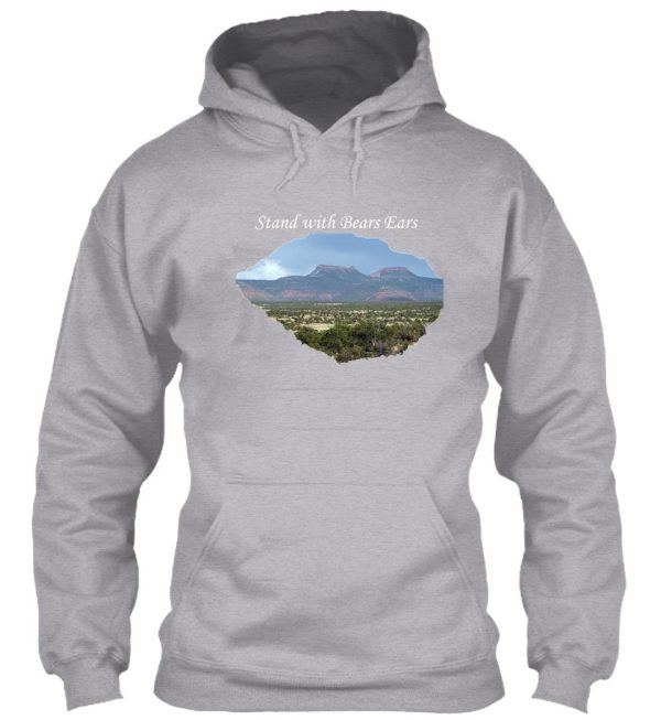 stand with bears ears! hoodie