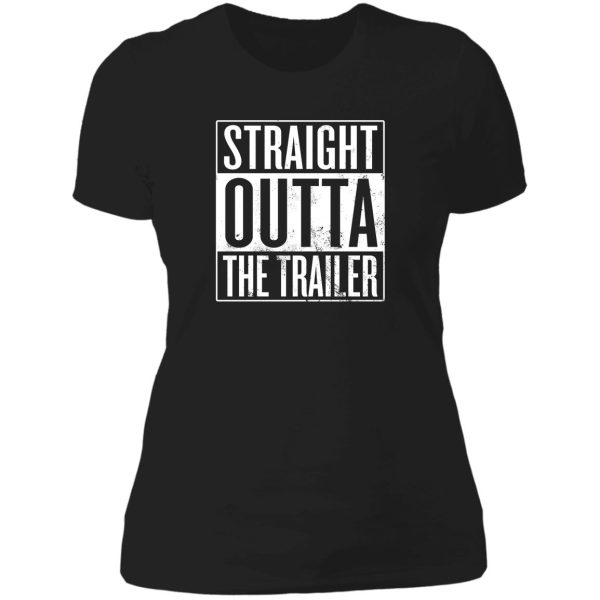 straight outta the trailer lady t-shirt