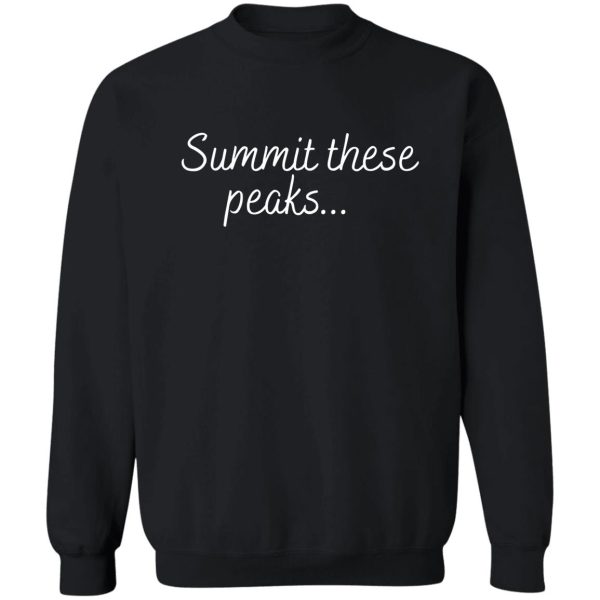 summit these peaks sweatshirt