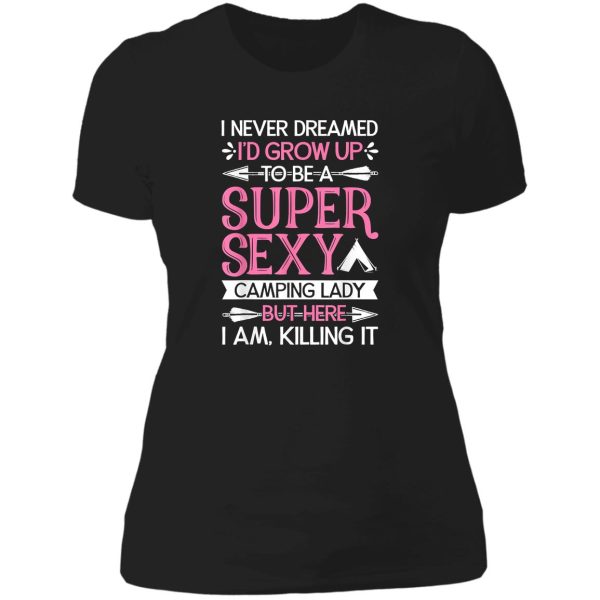 super sexy camping lady t shirt women funny camper t lady t-shirt