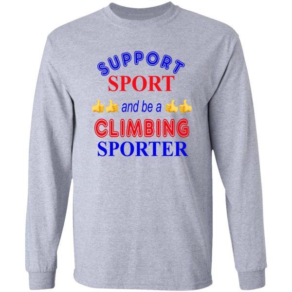 support sport and be a climbing sporter long sleeve