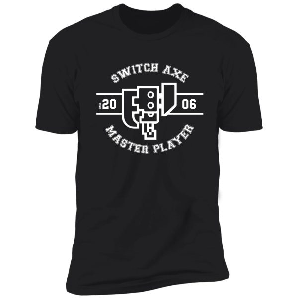 switch axe - master player shirt