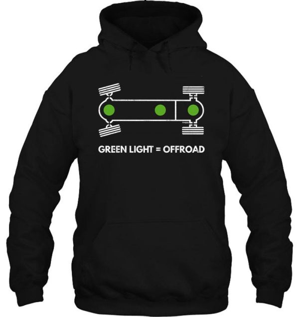 t3 funny saying golf syncro greenlight = offroad quote hoodie