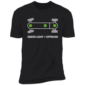 t3 funny saying golf syncro greenlight = offroad quote shirt