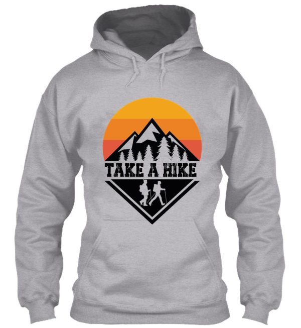 take a hike adventure camping hike more worry less hoodie