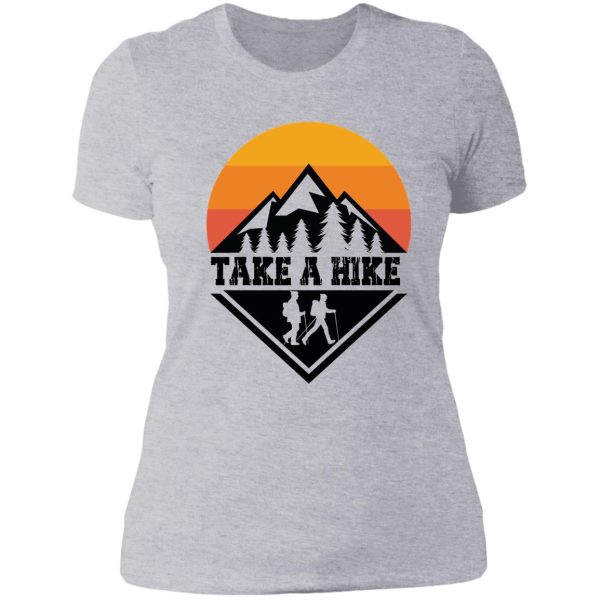 take a hike adventure camping hike more worry less lady t-shirt