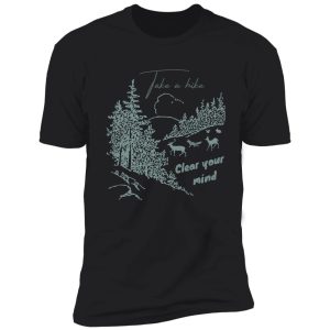 take a hike, clear your mind, forest animals, woodland creatures shirt