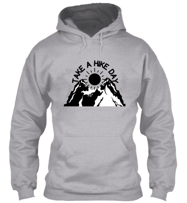 take a hike day hoodie