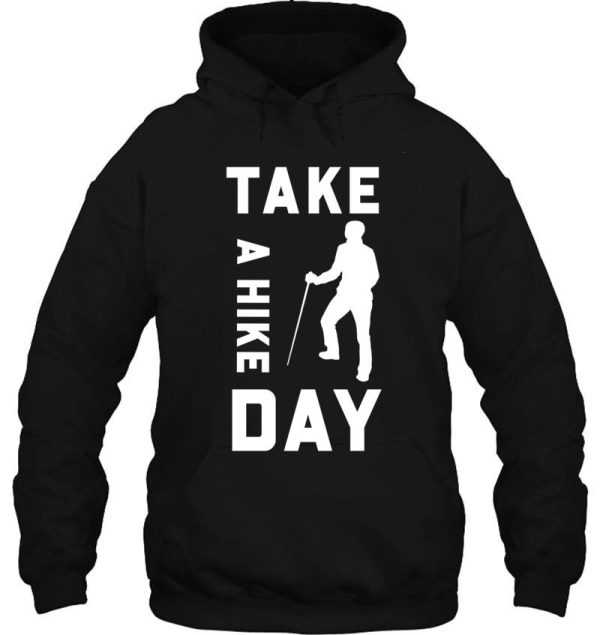 take a hike day hoodie