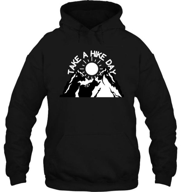 take a hike day hoodie