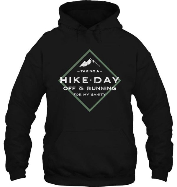 take a hike day hoodie