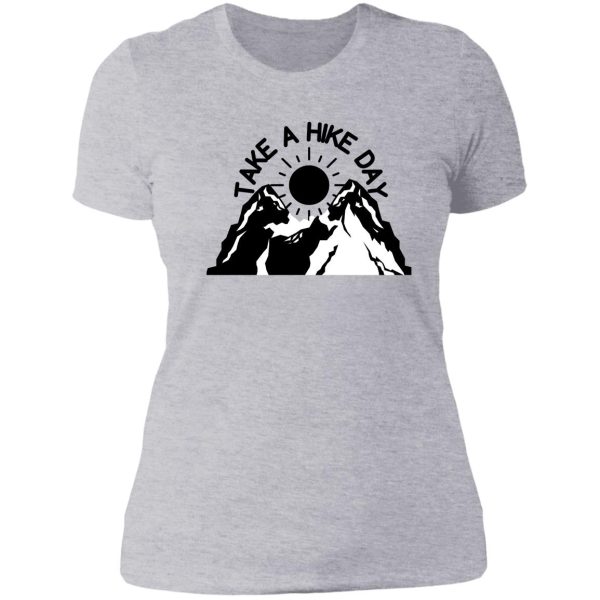 take a hike day lady t-shirt