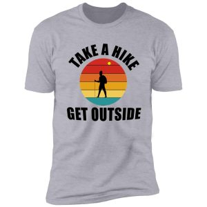 take a hike day shirt