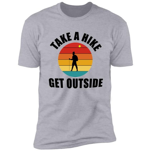 take a hike day shirt