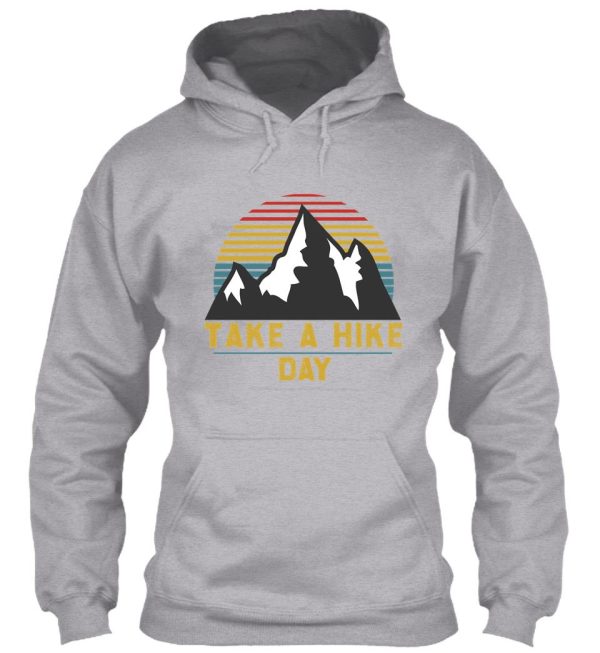 take a hike day t-shirt best gift for hikers classic hiking lover t-shirt hoodie