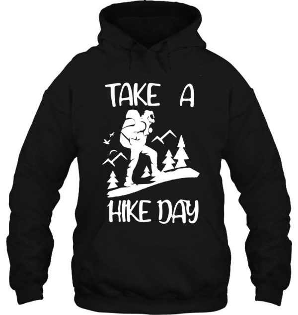 take a hike day to the mountains hoodie